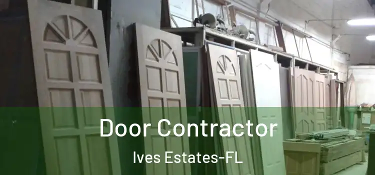 Door Contractor Ives Estates-FL